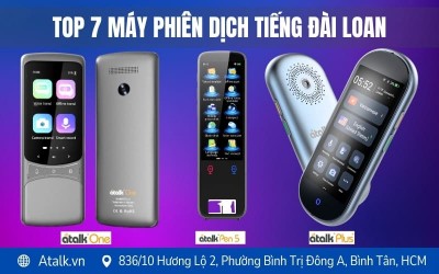 Top 7 Máy Phiên Dịch Tiếng Đài Loan Tốt Nhất Hiện Nay