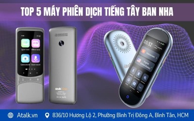 5 máy phiên dịch tiếng Tây Ban Nha sang tiếng Việt tốt