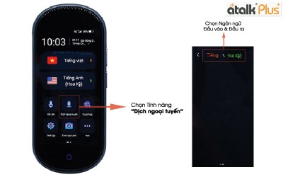 Hướng dẫn sử dụng Tính năng Dịch Ngoại Tuyến máy phiên dịch Atalk Plus+