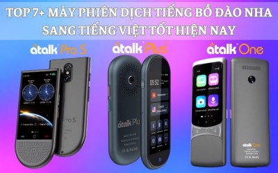 TOP 7+ Máy Phiên Dịch Tiếng Bồ Đào Nha Sang Tiếng Việt TỐT 2026