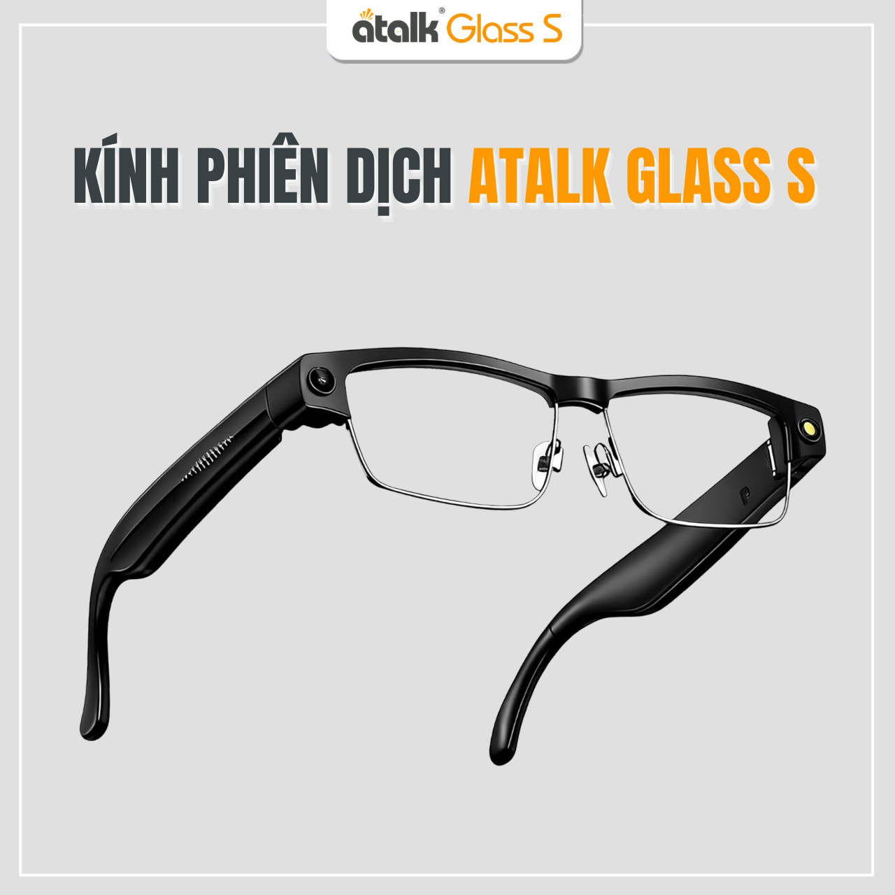 Kính Phiên Dịch Ngôn Ngữ ATalk Glass S