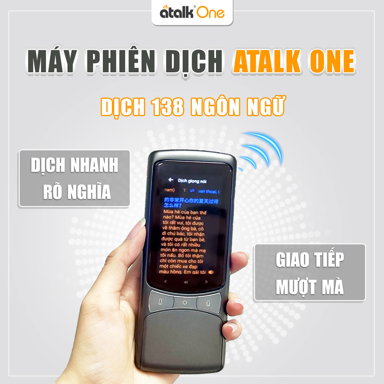 Máy ATalk One Có Khả Năng Dịch Nhanh Và Rõ Nghĩa - Giúp Giao Tiếp Mượt Mà