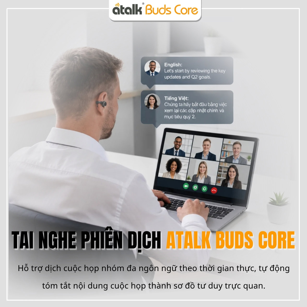 Tai Nghe Thông Minh ATalk Buds Core Hỗ Trợ Dịch Hội Nhóm Đa Ngôn Ngữ
