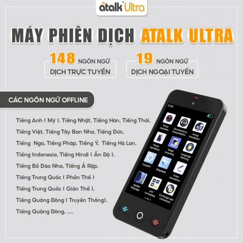 ATalk Ultra Hỗ Trợ Chuyển Ngữ 148 Ngôn Ngữ Online Và 19 Ngôn Ngữ Offline