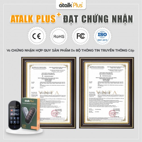 Các Chứng Nhận Của Máy Thông Dịch ATalk Plus+