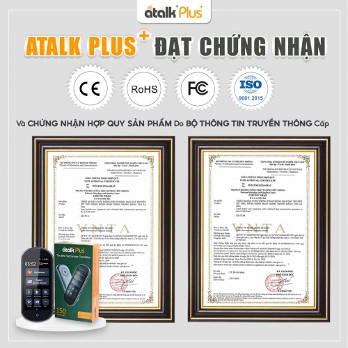 Chứng Nhận Của Máy Dịch Ngôn Ngữ Cầm Tay ATalk Plus+
