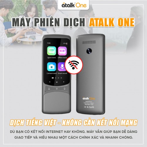 Máy ATalk One Hỗ Trợ Dịch Offline Tiếng Việt Không Cần Mạng