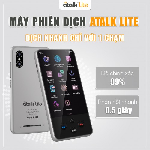 Máy Dịch ATalk Lite Hỗ Trợ Dịch Thuật Nhanh Chóng Và Chính Xác