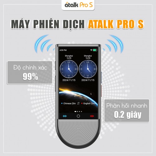 Máy Dịch Thuật ATalk Pro S - Hỗ Trợ Chuyển Ngữ Nhanh Chóng Và Chính Xác