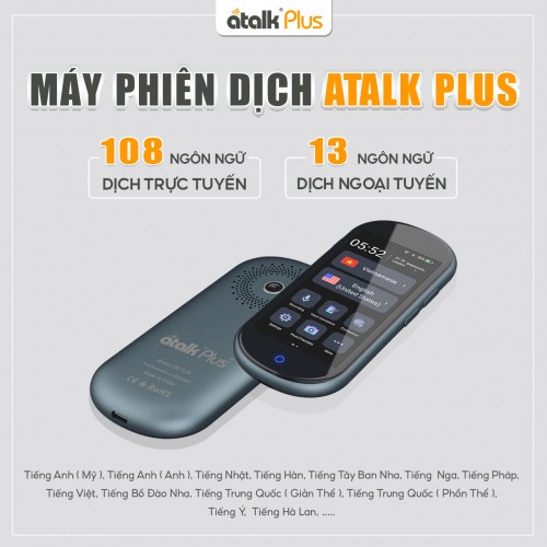 Máy Phiên Dịch ATalk Plus Hỗ Trợ Dịch Thuật Online Và Offline Mạnh Mẽ