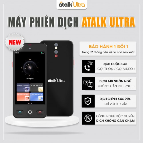 Máy Phiên Dịch ATalk Ultra | Dịch Cuộc Gọi Đa Quốc Gia - Dịch Tự Động Không Cần Chạm