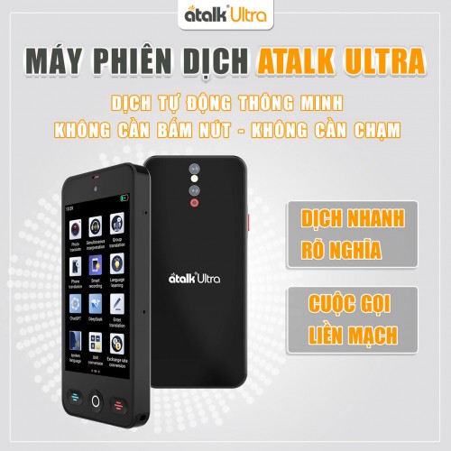 Máy Phiên Dịch ATalk Ultra Hỗ Trợ Dịch Nhanh Và Rõ Nghĩa
