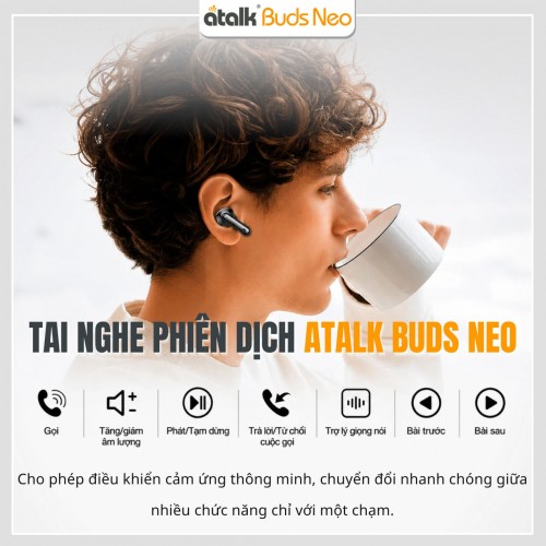 Máy Phiên Dịch Đeo Tai ATalk Buds Neo Cho Phép Điều Khiển Cảm Ứng Chỉ Với 1 Chạm