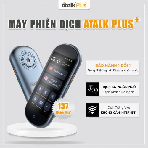 Máy Phiên Dịch ATalk Plus+ (16 GB) | Dịch OFFLINE Tiếng Việt - Không Cần Kết Nối Mạng