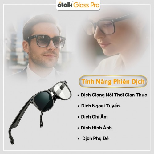 Những Tính Năng Phiên Dịch Vượt Trội Trên Kính Dịch Thuật ATalk Glass Pro