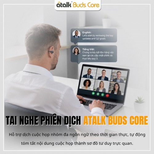 Tai Nghe Thông Minh ATalk Buds Core Hỗ Trợ Dịch Hội Nhóm Đa Ngôn Ngữ