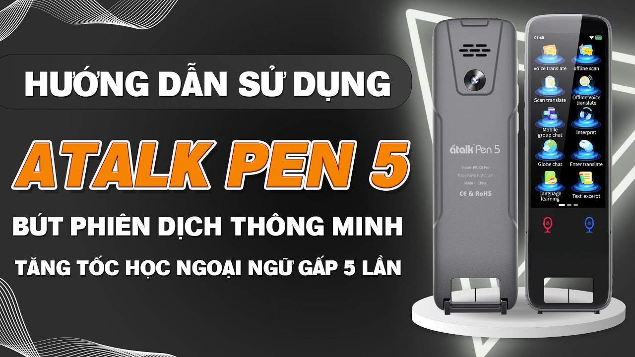 Hướng Dẫn Sử Dụng Bút Phiên Dịch Thông Minh ATalk Pen 5 | Scan Dịch 134 Ngôn Ngữ Chỉ 0,5 Giây