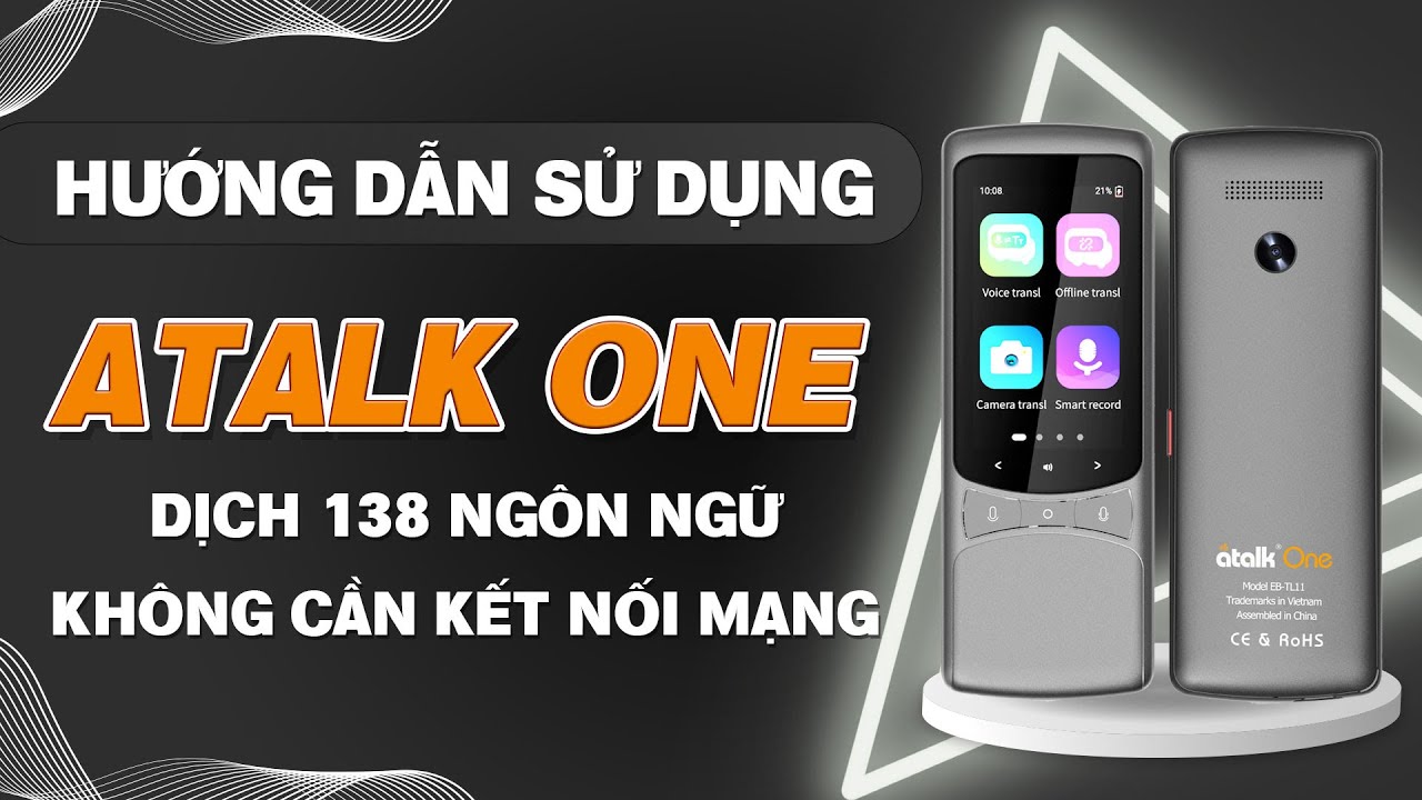 Hướng Dẫn Sử Dụng Máy Phiên Dịch ATalk One | Dịch 138 Ngôn Ngữ Chỉ Trong 0,5 Giây