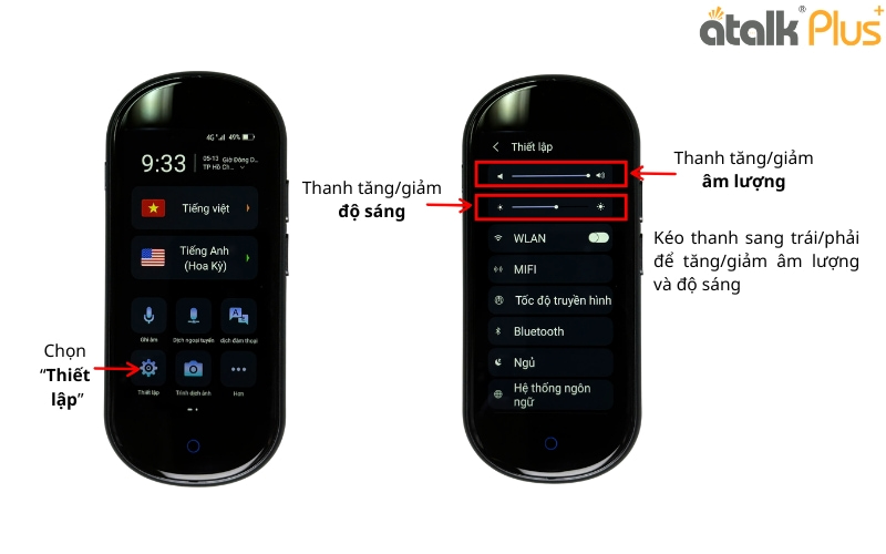 Cách Điều Chỉnh Độ Sáng Và Âm Lượng Cho Phiên Bản Nâng Cấp Mới ATalk Plus+