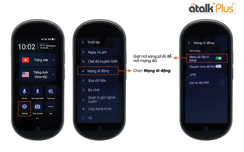 Hướng dẫn kết nối mạng di động 4G trên máy phiên dịch trực tiếp Atalk Plus+ 16GB