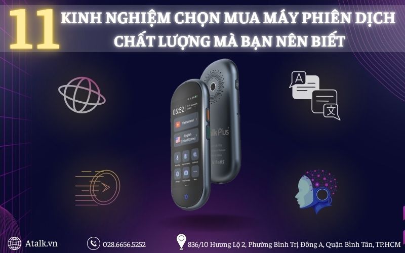 TOP 11 Kinh Nghiệm Mua Máy Dịch Thuật Chất Lượng Mà Bạn Không Thể Bỏ Qua