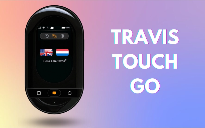 Máy Dịch Đa Ngôn Ngữ Travis Touch Go