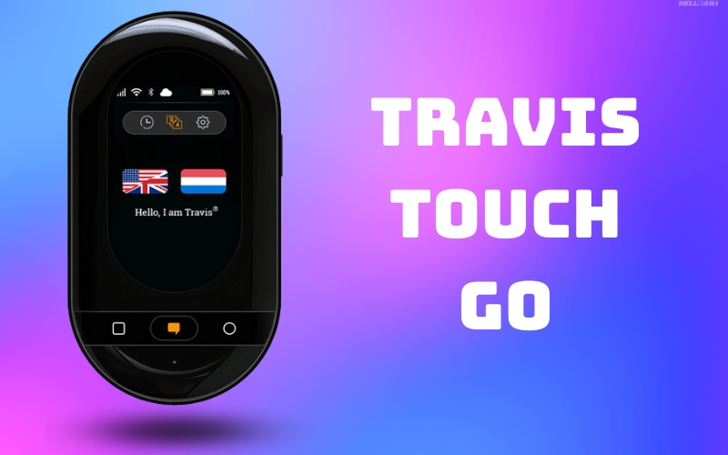 Máy Dịch Đa Ngôn Ngữ Travis Touch Go Máy Dịch Đa Ngôn Ngữ Travis Touch Go