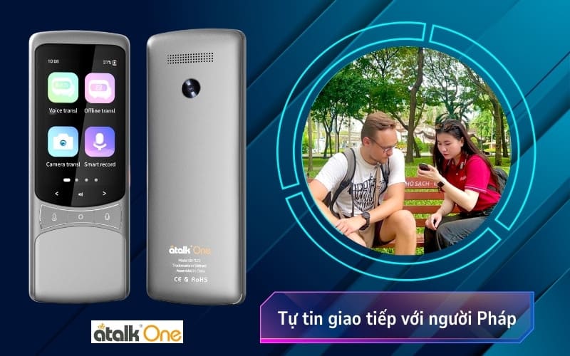 Máy dịch ngôn ngữ ATalk One hỗ trợ dịch tiếng Pháp
