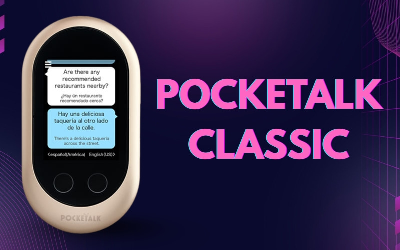 Máy Thông Dịch Trực Tiếp Pocketalk Classic