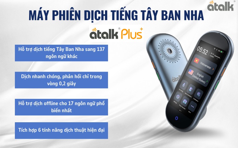 Máy phiên dịch tiếng Tây Ban Nha sang tiếng Việt ATalk Plus+ Máy phiên dịch tiếng Tây Ban Nha sang tiếng Việt ATalk Plus+