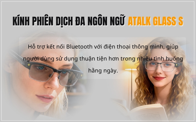 Kính Phiên Dịch Đa Ngôn Ngữ Thông Minh ATalk Glass S
