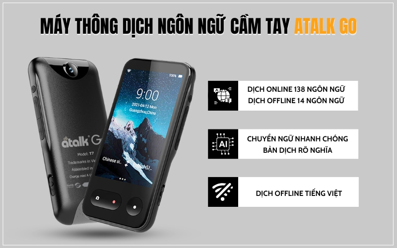 Máy Dịch 138 Ngôn Ngữ ATalk Go