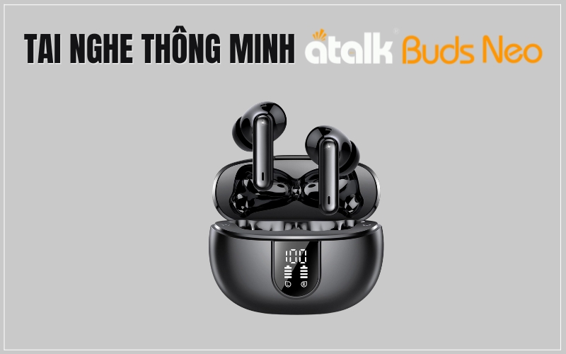 Tai Nghe Phiên Dịch 2 Chiều ATalk Buds Neo