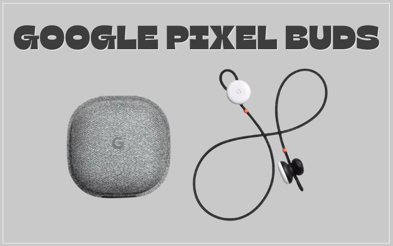 Thiết Bị Phiên Dịch Đeo Tai Google Pixel Buds