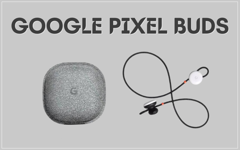Tai Nghe Dịch Thuật Google Pixel Buds