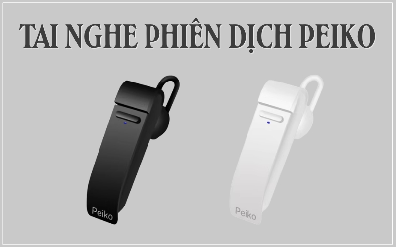 Thiết Bị Phiên Dịch Đeo Tai Peiko