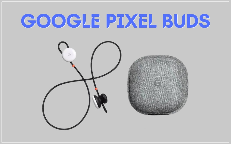 Tai Nghe Phiên Dịch 2 Chiều Tiếng Trung - Việt Google Pixel Buds